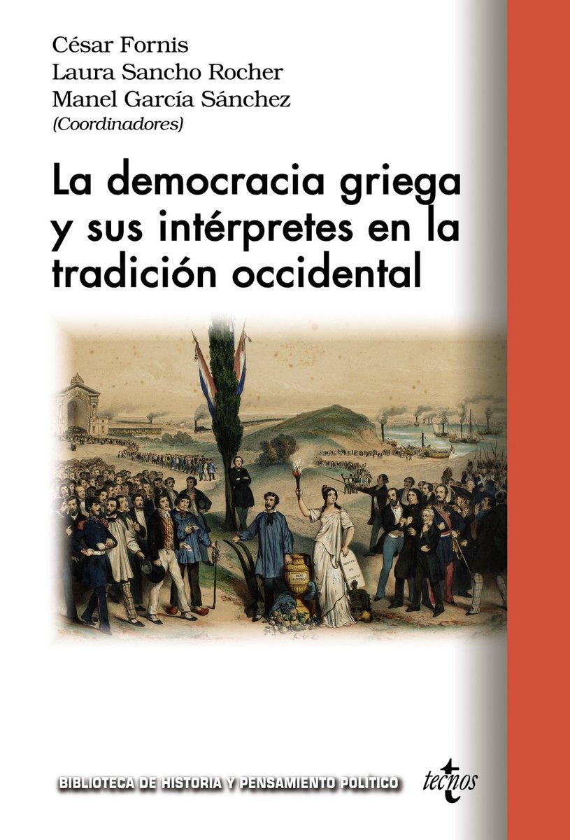 Hoy reseñamos un volumen coordinado por César Fornis, Laura Sancho y Manel García, y publicado por @EditorialTecnos, y en el que se abordan variados temas alrededor de la idea de democracia griega (esencialmente ateniense) a lo largo de la historia. hislibris.com/la-democracia-…