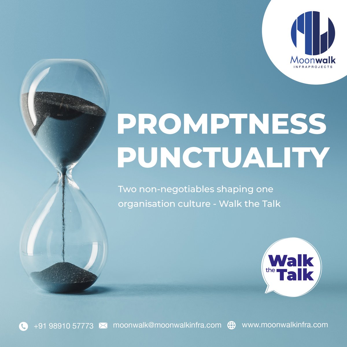 Promptness &amp; punctuality are integrated into the way we strive to stay true to our
commitments and proudly #WalktheTalk