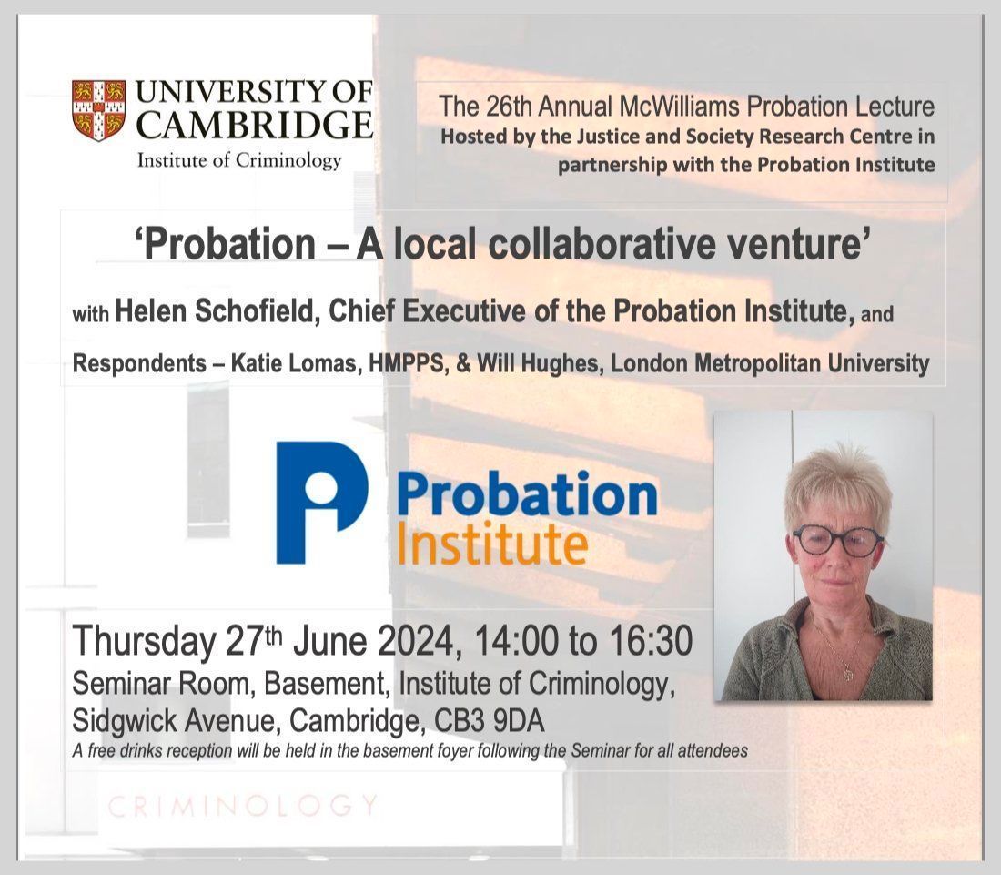 We are pleased to promote the Bill McWilliams Lecture which will be delivered by Helen Schofield, CEO of the Probation Institute, 27th June at @camcriminology buff.ly/3JgvgH9 #probation probation-institute.org/news/26th-annu…
