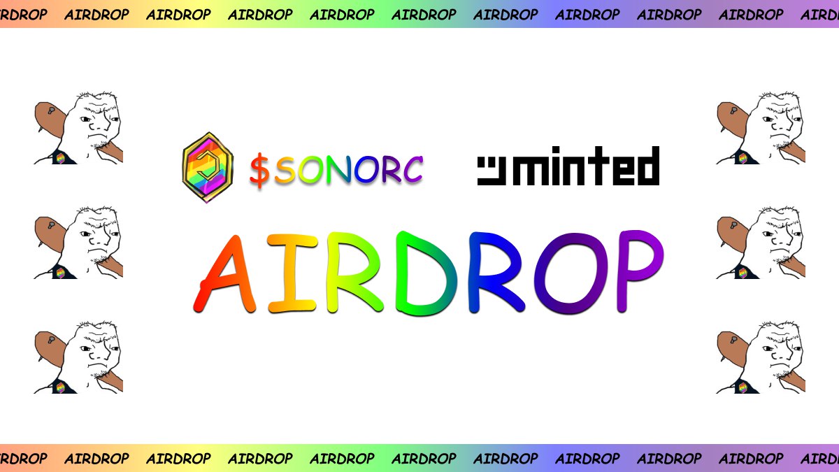 MintedNetwork's tweet photo. 🔥 Minted x SONORC 🔥

GM #mintheads! We received the rallying call from #SONORC ⚔️
#MintedNetwork is selected as one of SONORC airdrop partners!

1.  Like + RT
2.  Follow @sonorc_coin &amp; @MintedNetwork
3.  Comment your address, 5 winners win additional airdrops https://t.co/1Us6ysTjgL