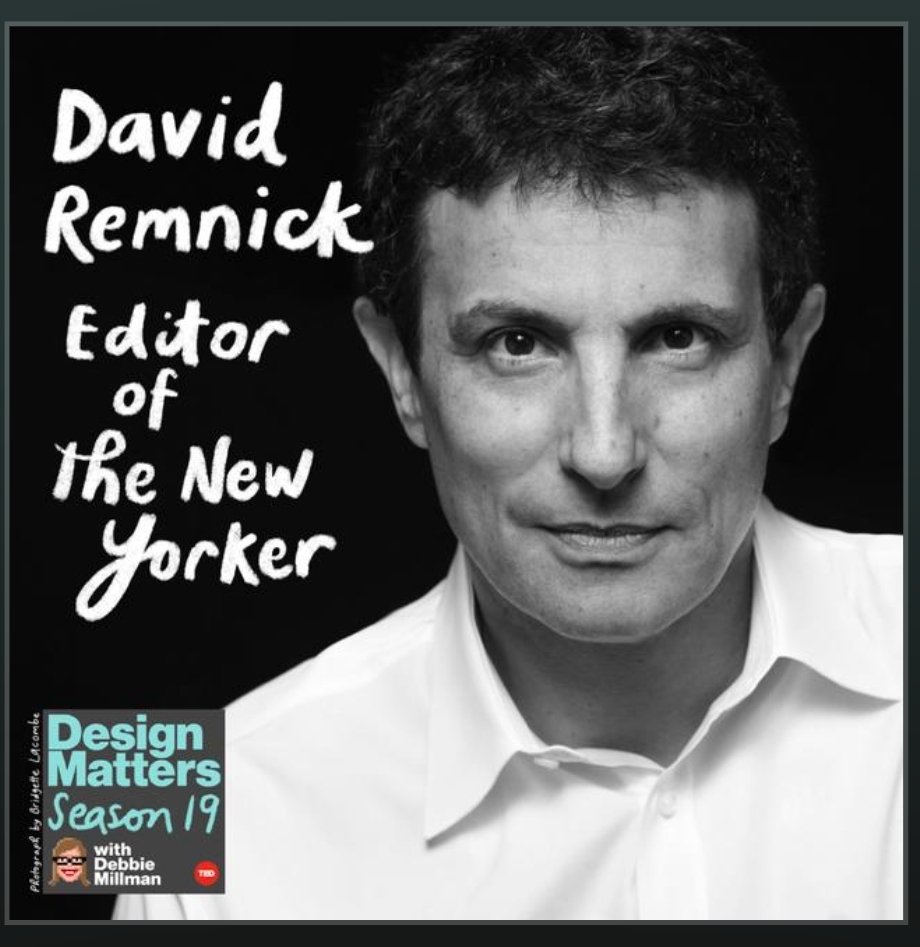 Loved this warm, funny and inspiring episode of @debbiemillman's always fantastic and interesting #DesignMatters podcast, with @NewYorker editor David Remnick. Highly recommend.