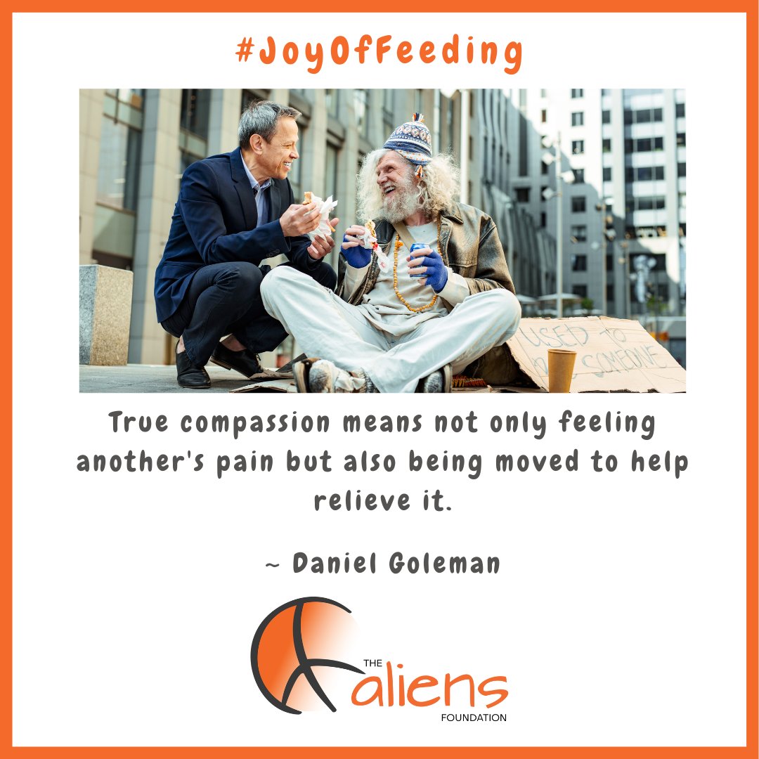 True compassion means not only feeling another's pain but also being moved to help relieve it.

Daniel Goleman

#TheAliensAngels #AliensAngels #TheAliensFoundation #JoyOfFeeding #Pune #India #Food #Hunger #kind #kindness #words #wordsmatter #wordstoliveby #bekind #kindnessmatters