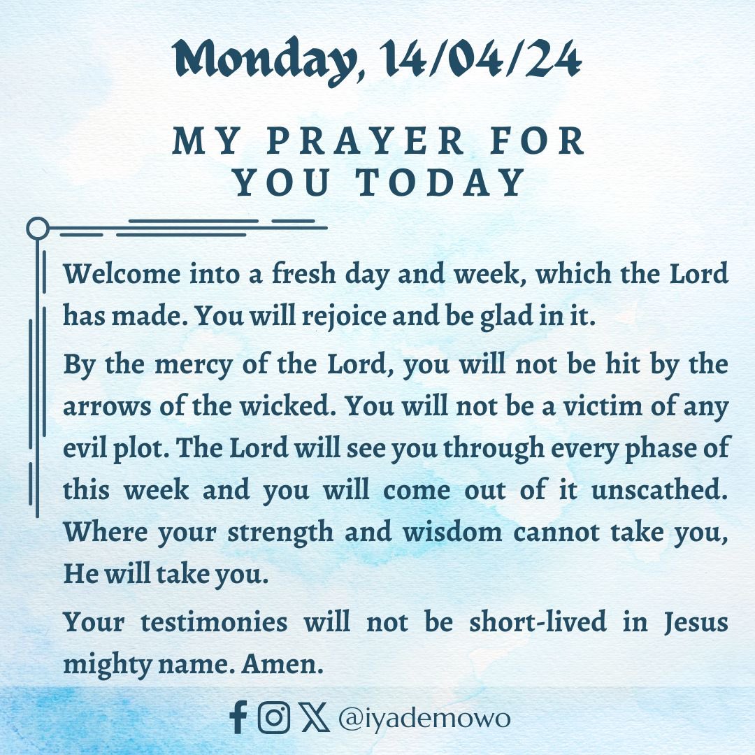 iyademowo's tweet photo. My Prayer for you today

#prayer #myprayertoday #prayingthrough #iyademowo #2024 #yearoffullrestoration #mpfyt #pbths https://t.co/BGqRWDSFAL