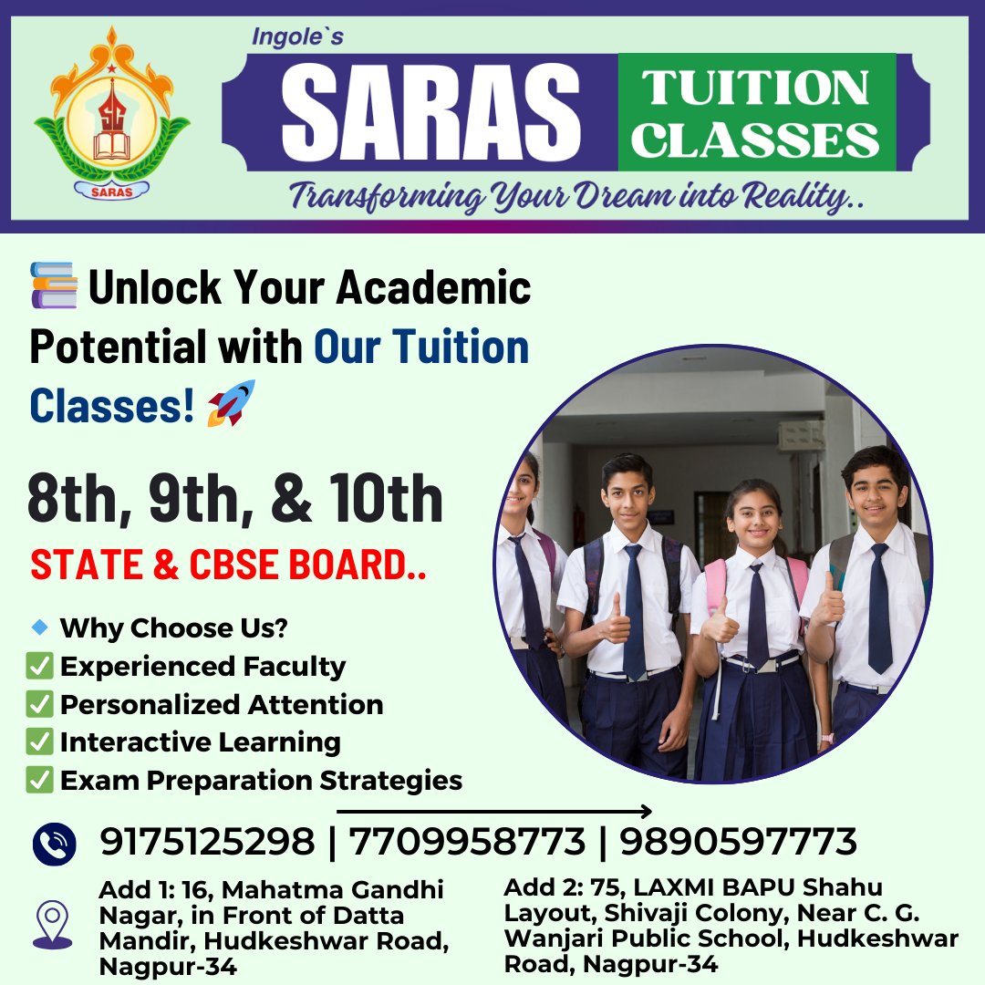 🎓 Elevate Your Learning Journey: Join us at Saras Tuition Classes for comprehensive tuition classes tailored for students in 8th, 9th, and 10th grades
Phone No: 9175125298 | 7709958773 | 9890597773

#TuitionClasses #Grade8Tuition #Grade9Tuition #Grade10Tuition