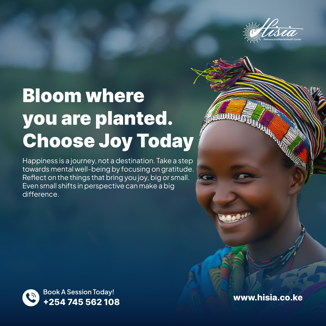 Happy new week! Happiness is a choice. Today, choose to focus on the things that bring you joy and gratitude. hisia.co.ke #Happiness #Gratitude #ReachOut