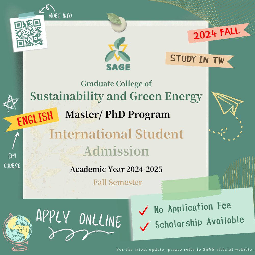 The Graduate College of Sustainability and Green Energy is accepting applications from international students for master's and doctoral programs!🌟 

Registration open from Apr 19th to 30th, and applications accepted online.   More info📷 sage.ncu.edu.tw