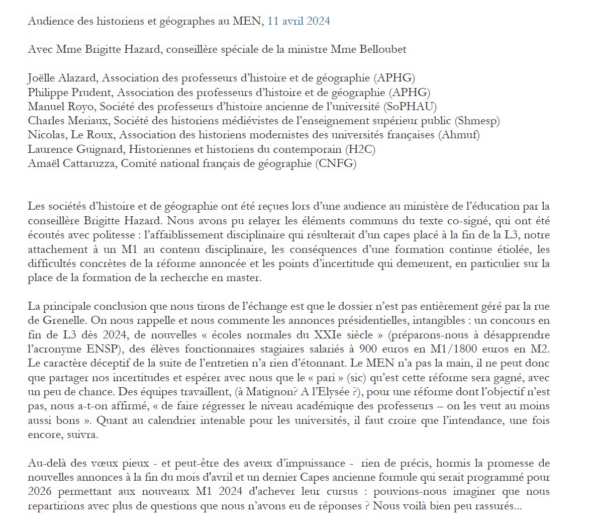 Compte rendu de l'audience des historiens-géographes au ministère de l'Education nationale le 11 avril et communiqué commun <a href="/APHG_National/">APHG</a> 
<a href="/shmesp/">SHMESP</a>
<a href="/histoiremoderne/">ahmuf</a>
<a href="/Asso_H2C/">H2C</a>
<a href="/CNFG_Officiel/">CNFG</a>