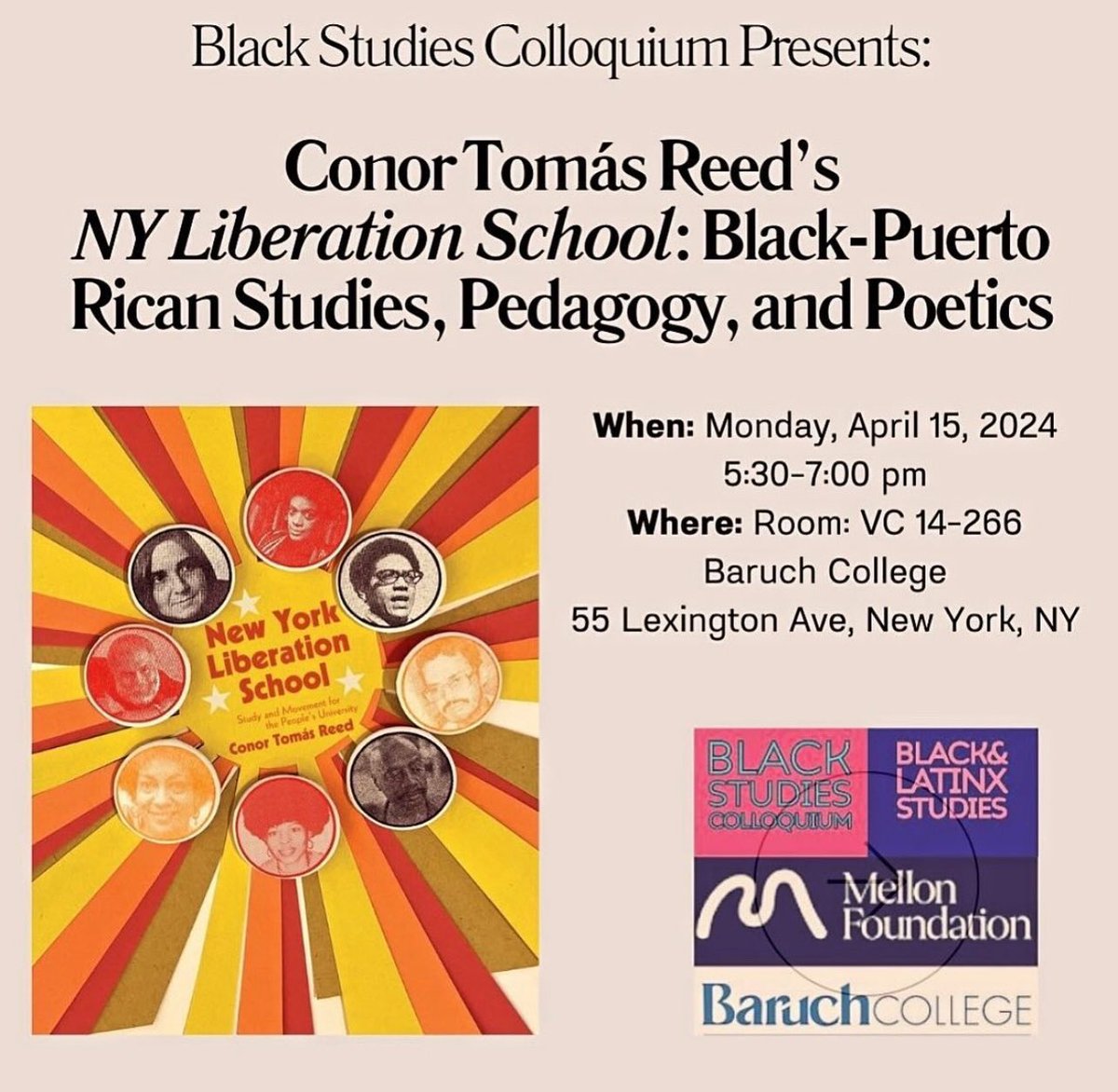 Tomorrow at @BaruchCollege @BaruchBLS ✨

The Black Studies Colloquium presents Conor Tomás Reed's NY Liberation School: Black-Puerto Rican Studies, Pedagogy, and Poetics 

Don’t miss out!