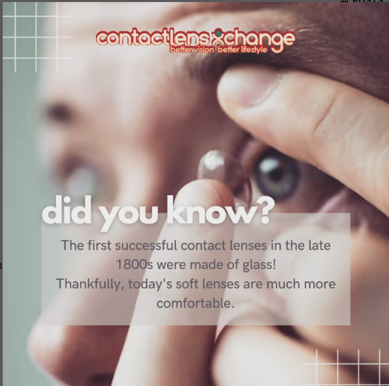 Did you know that the first successful contact lenses in the late 1800s were made of glass! Thankfully, today's soft lenses are much more comfortable.

#contactlensxchange #contactlenses #didyouknow #FactsMatter