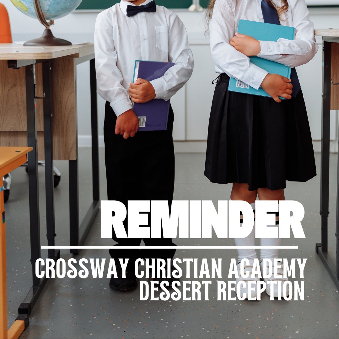 crossway_ca's tweet photo. Join us at Crossway Baptist Church tomorrow night at 6:30 for a CCA Dessert Reception! 🧁 Swing by for delicious treats, informative booths, and a chance to chat with our awesome team. See you tomorrow! 👋🏾 https://t.co/Q4c2kPv4z6