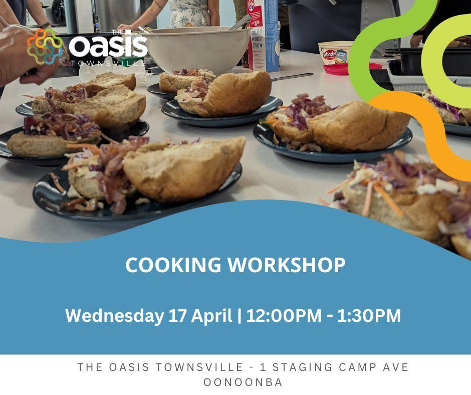 COOKING WORKSHOP -. Come along to our Cooking Workshop being
presented by Alliance Rehabilitation.

Wednesday, 17April
12:00PM - 1:30PM

The Oasis,1 Staging Camp Ave, Oonoonba
Spots are limited so REGISTER HERE >> buff.ly/3W2FDWz