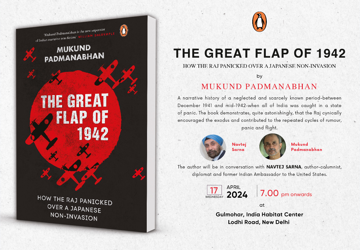 Mukund Padmanabhan's The Great Flap of 1942 recounts an interesting and long-forgotten incident in Indian history. We hope to meet you at IHC on Wednesday, 17th April! @muk22