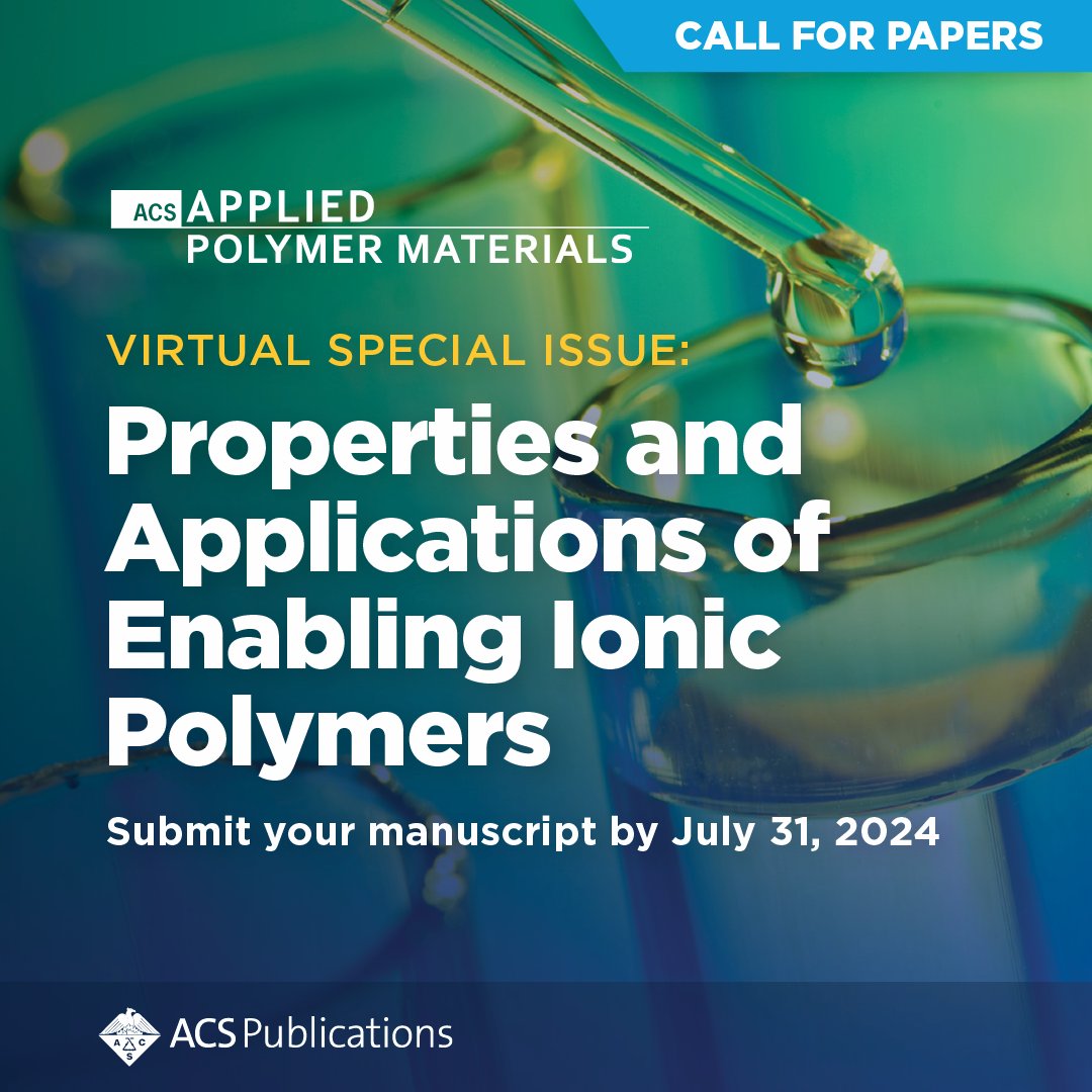 ACS_AMI's tweet photo. This Special Issue will showcase studies about the synthesis, characterization, processing, and/or applications of ionic polymers. Submit your manuscript by July 31, 2024. #ACSAPM
https://t.co/KZ4egtJvlx https://t.co/jENcMEB0nw