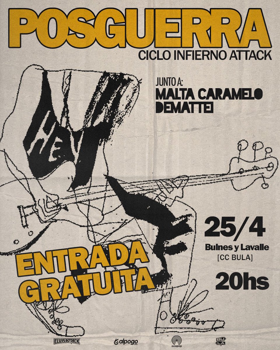 Llega una nueva edición de INFIERNO ATTACK el próximo 25 de Abril a las 20hs en CC BULA (Bulnes y Lavalle, CABA) entrada GRATUITA. Se presentarán POSGUERRA junto a MALTA CARAMELO y DEMATEI.