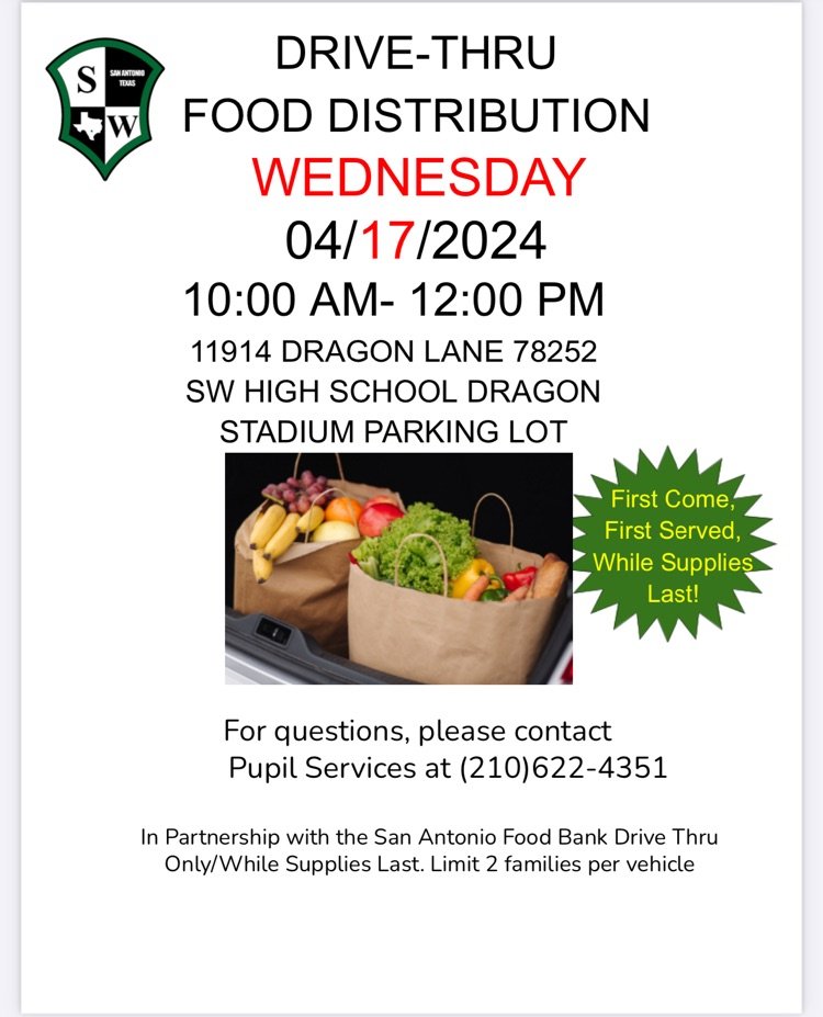 Drive Thru Food Distribution On 4/17/24 from 10am- 12pm School Dragon Stadium Parking Lot 11914 Dragon Lane, 78252