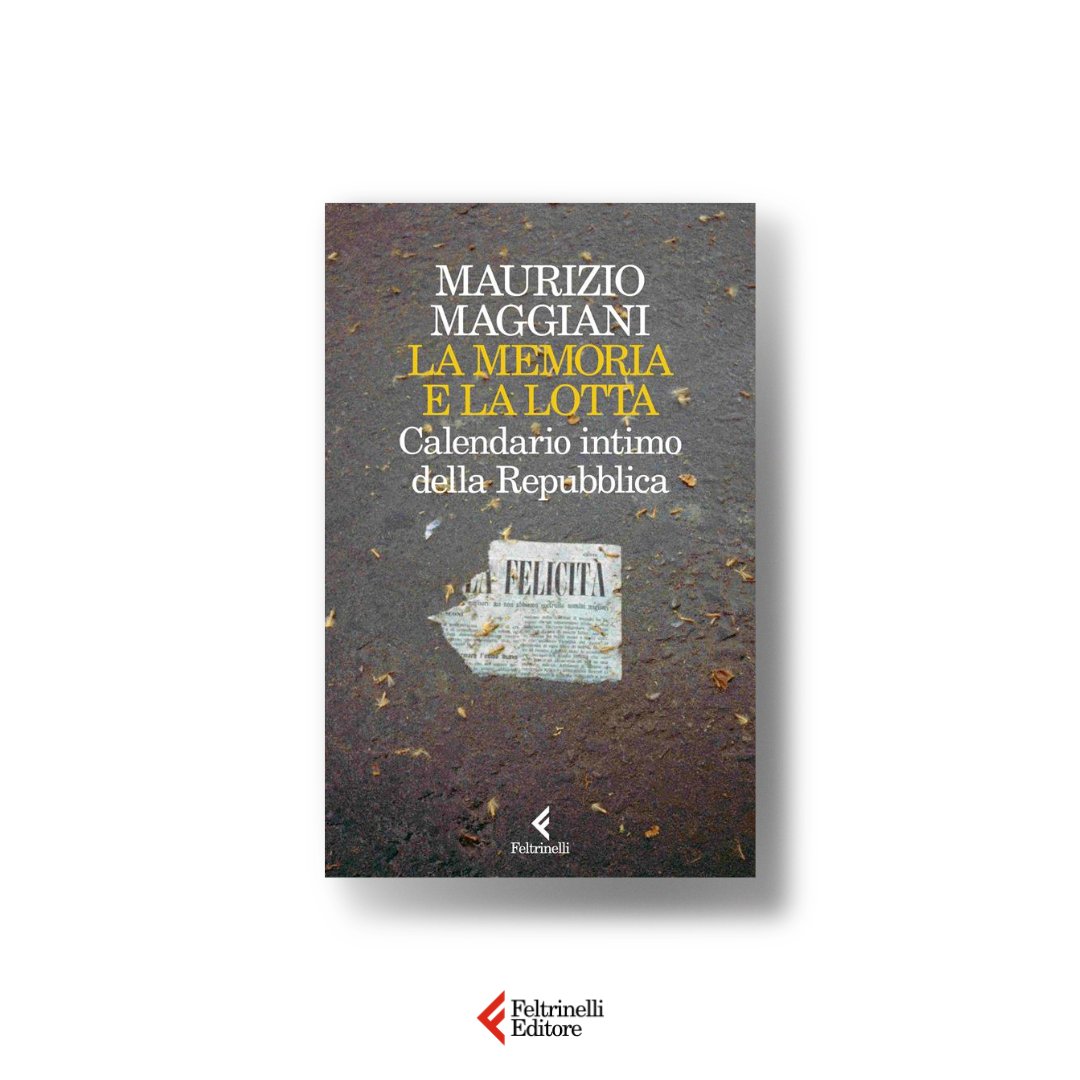 'La nostra idea è solo idea d'amor'. Da domani in libreria 'La memoria e la lotta' di Maurizio Maggiani. Se ne parla oggi su @LaStampa #Lamemoriaelalotta #15aprile bit.ly/Lamemoriaelalo…