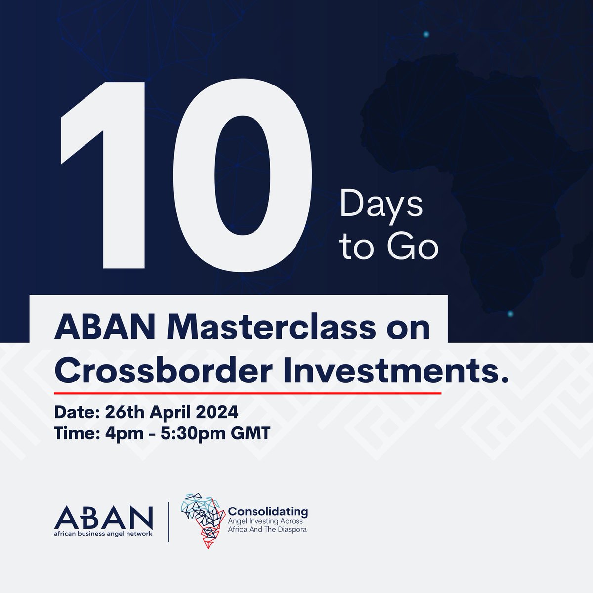 📢Only 10 days left until the #ABANMasterclass on #CrossBorderInvestments! Are you prepared to gain insights on identifying #investment prospects across various African markets, managing risks & maximizing returns in cross-border ventures? Register 👉bit.ly/3xvGftJ!