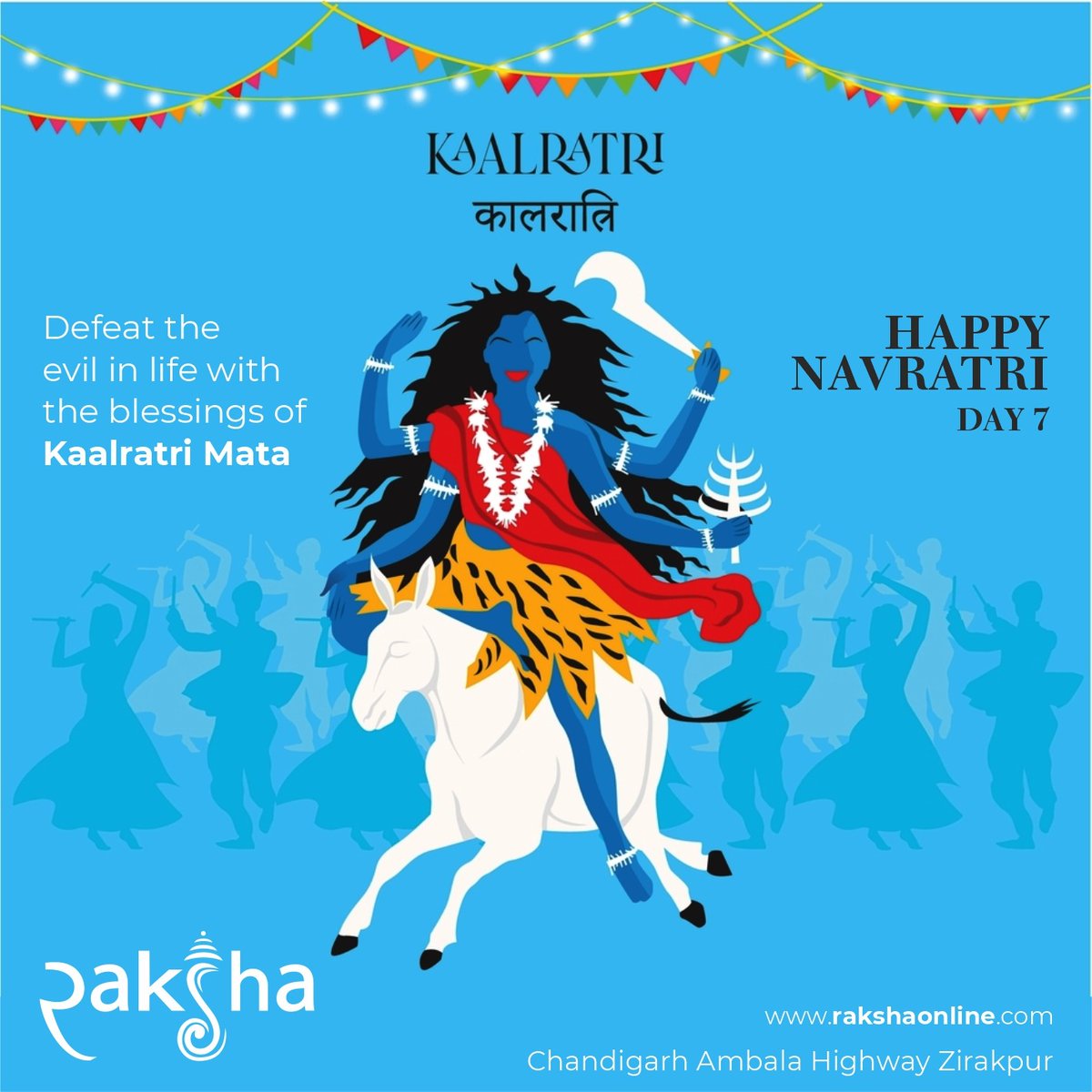 Happy Navratri - Defeat the evil in life with the blessings of Kaalratri Mata.

#HappyNavratri #KaalratriBlessings #DefeatEvil #Navratri2024 #DivineBlessings #SpiritualJourney #FestivalOfLights #NavratriCelebration #MataKaalratri #PositiveVibesOnly #GoodOverEvil #rakshagroup