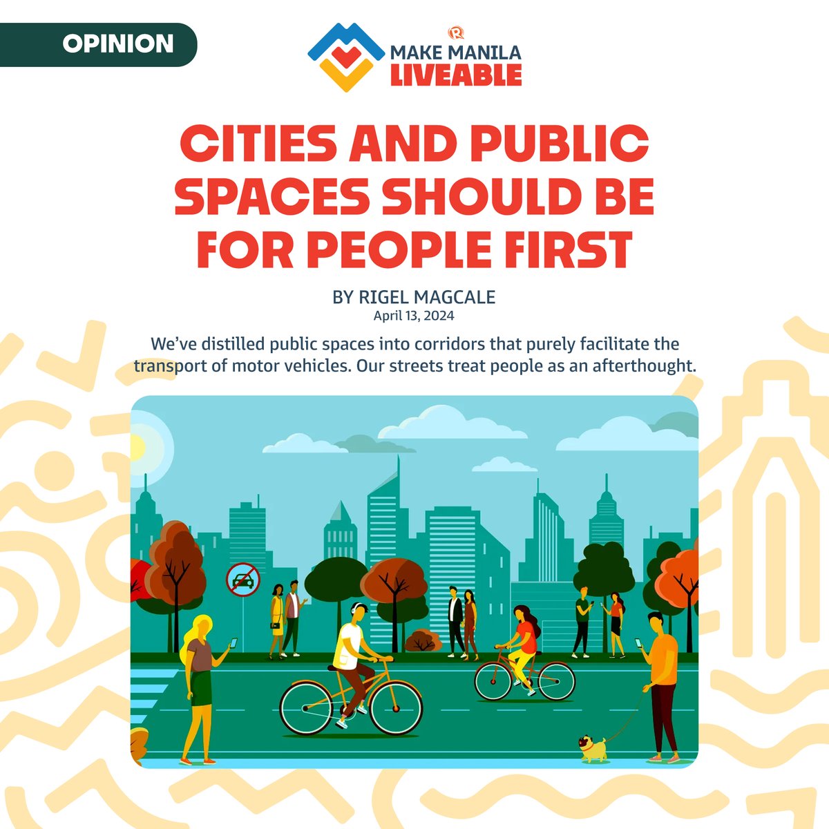 BIDA BA ANG TAO SA SIYUDAD MO? Rigel Magcale of Ilog Pasiglahin writes in this #Opinion piece: 'In other countries, the main staple of cities are public places that are full of people and life, not cars. When we go abroad, we are refreshed in exploring and lingering in these…