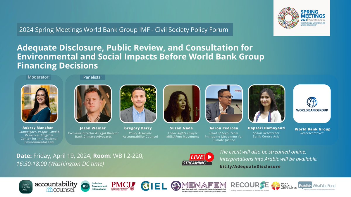 Join us at @WorldBank Spring Meetings #CSPF2024 to discuss Adequate Disclosure, Public Review, Consultation for Environmental & Social Impacts Before WBG Financing Decisions 🗓 19 April 2024 ⏰16:30-18:00 (Washington DC Time) 📍 WB Room I 2-220/ online bit.ly/AdequateDisclo…