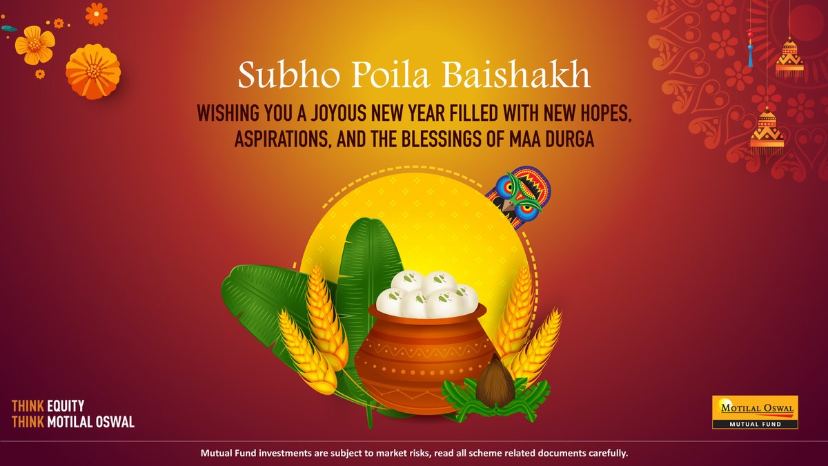 Wishing you a wonderful Poila Baishakh! May the new year bring you happiness, prosperity and success. #PoilaBoishakh #newyear #motilaloswal #MotilalOswalAMC #ThinkEquityThinkMotilalOswal