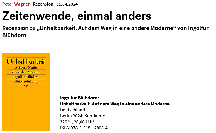 Steht das Ende der Welt bevor oder können wir noch auf eine transformative Wendung ins Positive hoffen? Weder noch, konstatiert Ingolfur Blühdorn in seinem neuen Buch „Unhaltbarkeit. Auf dem Weg in eine andere Moderne“. Peter Wagner hat es gelesen: soziopolis.de/zeitenwende-ei…