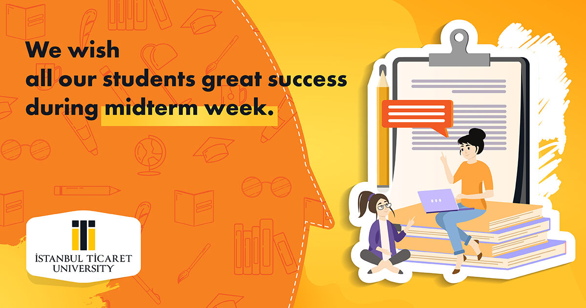 Tüm öğrencilerimize vize haftasında başarılar dileriz. 😊 ‘We wish all our students great success during midterm week. 😊