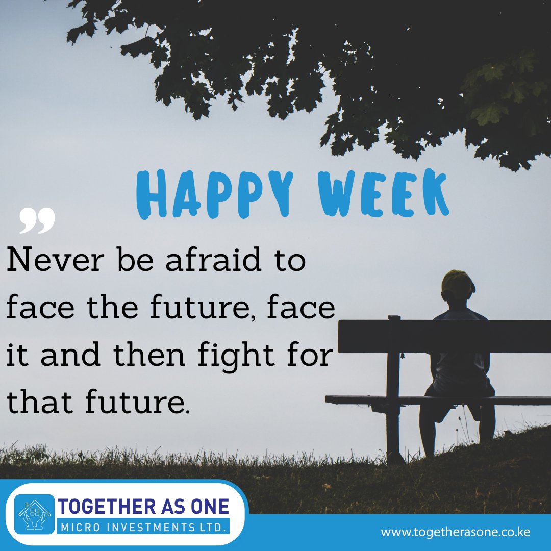 The future is uncertain and that's the beauty of it, so as we start a new week embrace the things you can't see ahead and fight for a brighter future. Happy Monday. togetherasone.co.ke #togetherasoneplc #happymonday #newweek