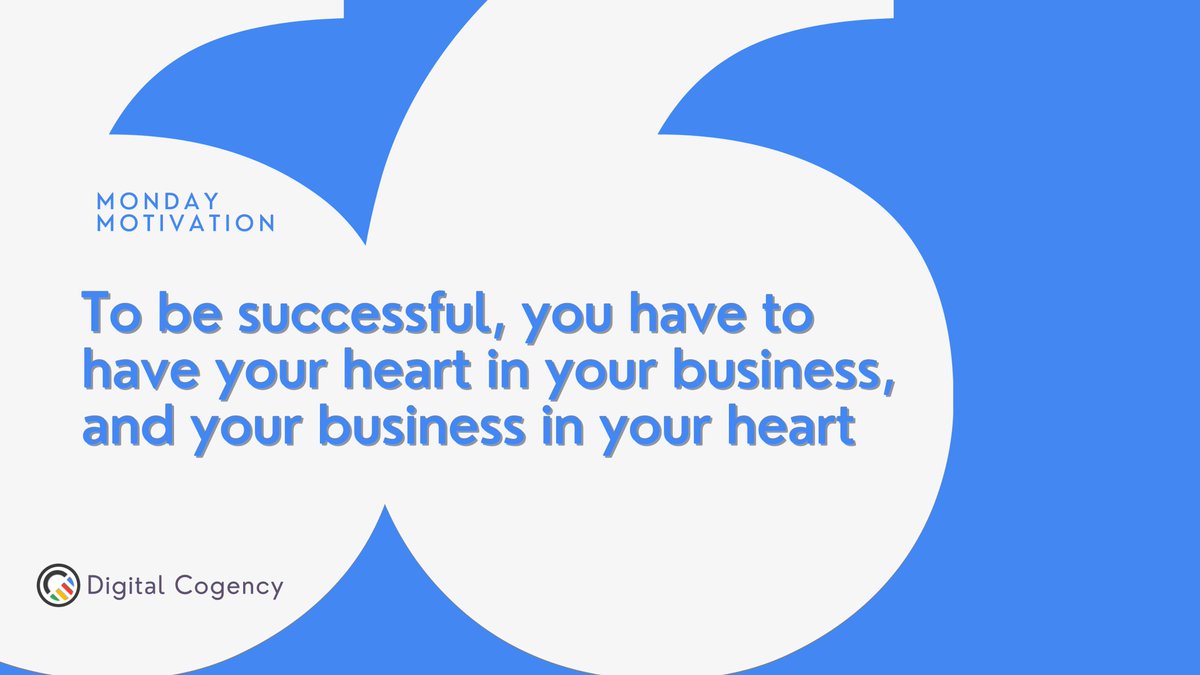 DCogency's tweet photo. To be successful, you have to have your heart in your business, and your business in your heart

#MondayBlues #MondayMotivaton #BusinessGrowth #DHONI𓃵 #WorldWar3 #digitalcogency https://t.co/JrCQPpKdhF