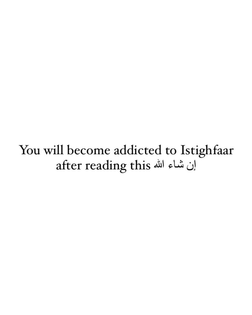 You will become addicted to Istighfar after reading this... THREAD