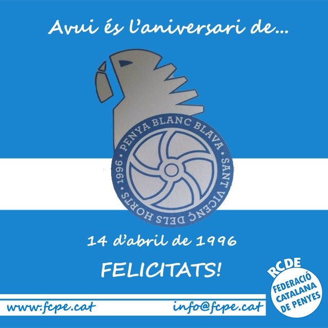 Ahir va ser l’aniversari de la Penya Blanc Blava de Sant Vicenç del Horts. Moltes felicitats, peric@s!! #RCDE #FCPE