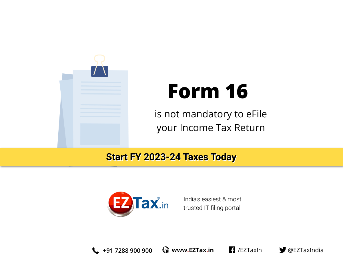 Form 16 is not mandatory to prepare & eFile your taxes. 

Just get the pre-fill data directly into EZTax to start preparing from Salary to Capital Gains and / or even complex foreign income filing. 

eztax.in/self/

#eztax #Form16 #ITR #IncomeTax