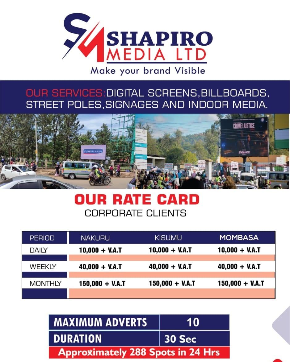 Shapiro Media Ltd is your one stop solution for LED screen adverts. For inquiries, call or WhatsApp me on 0708883777.  See our rate card below.