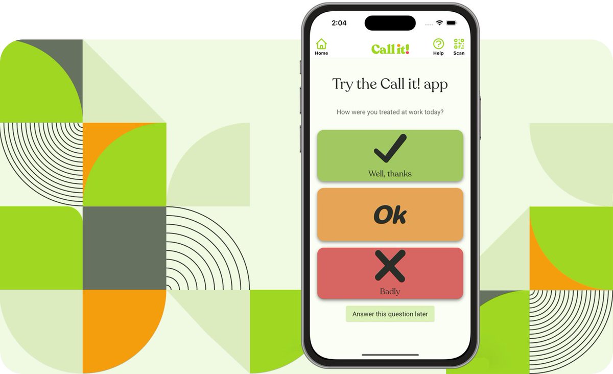 Call It! uses a simple and intuitive traffic light system to help users record their responses and concerns about their workplace environment. Download the app and try out our demo project to see for yourself. You can also find out more at callitapp.org