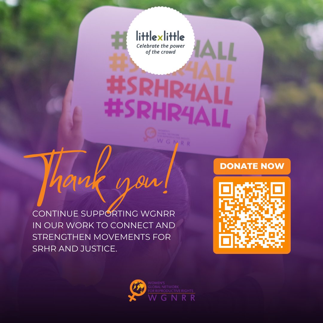 Thank you for supporting WGNRR in @GlobalGiving's #LittleByLittle campaign!🧡 All donations up to $50 received a 50% match! The campaign may be over but our work to connect and strengthen movements for #SRHR and justice continues ✊ Donate now: globalgiving.org/proj.../srhr-a…