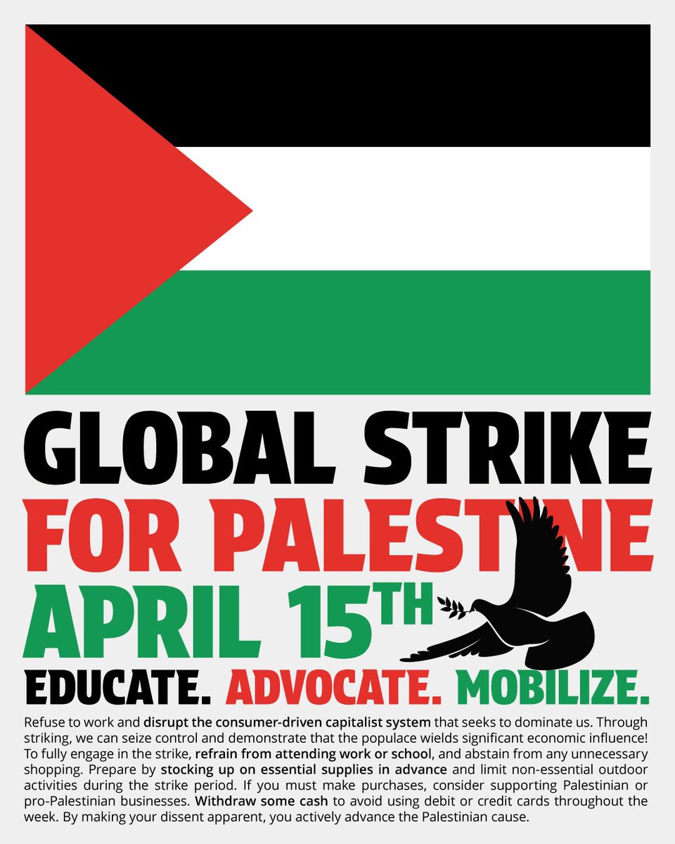 There’s a Global Strike for Palestine Today (April 15th)! Educational Thread: x.com/niloutimely/st… Daily click : arab.org E-sims: gazaesims.com Care for Gaza: gofundme.com/f/careforgaza Menstrual hygiene funds: piousprojects.org/campaign/2712
