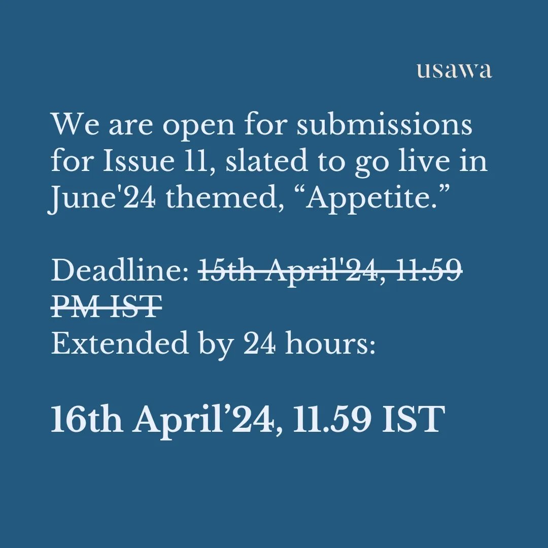 usawamag's tweet image. 🚨 Deadline Extension Alert! 🚨
 
📢 Last Call for Submissions! 📚 Issue 11 - Appetite 🍽️ We&apos;ve extended our deadline by 24 hours. Don&apos;t miss this final chance to have your work featured! Submit by April 16th, 11:59 PM IST. Your story deserves to be shared!
#submissionopen