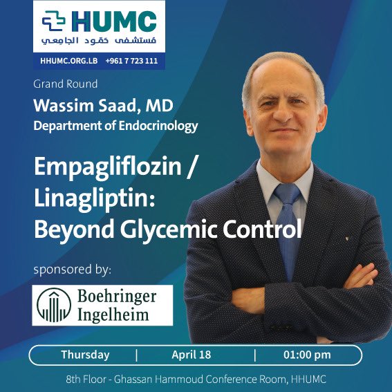 HHUMC presents its GRAND ROUND! Join us for a lecture by Dr. Wassim Saad Empagliflozin / Linagliptin: Beyond Glycemic Control. On Thursday the 18th of April, 2024, at 1pm at Dr. Ghassan Hammoud Conference Room at HHUMC. Sponsored by Boehringer Ingelheim. #hhumc