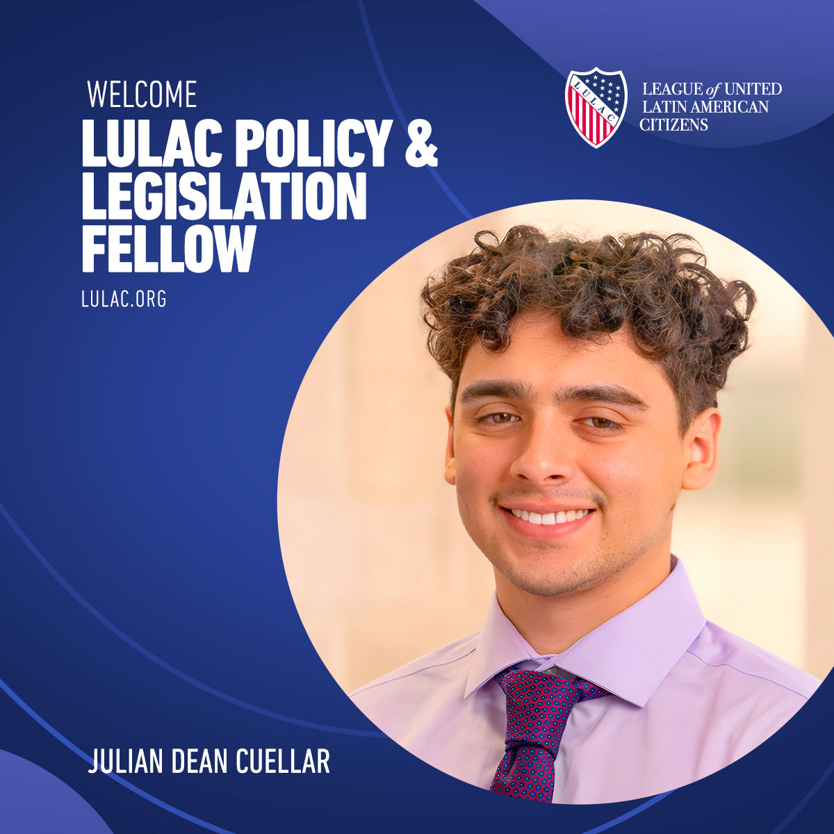 Julian Cuellar is a Policy and Legislation fellow at LULAC national in Washington D.C. He's a first-generation Latino American and is grateful to work for LULAC, dedicated to improving Latinos' lives through inclusive policies. #LULACFellow #WashingtonDC