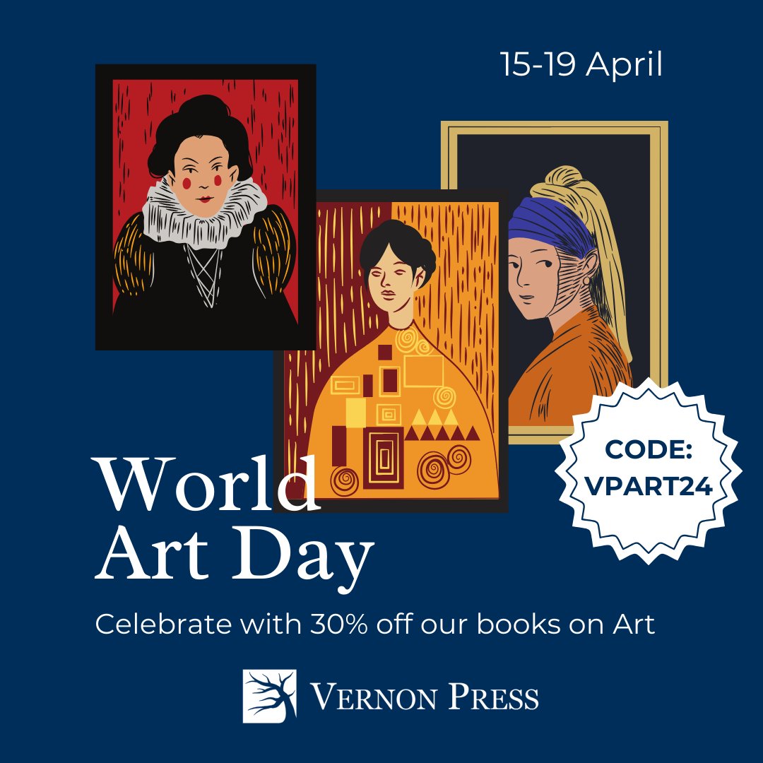 Celebrate World Art Day with 30% Off 🎨 Delve into our curated art book collection from April 15-19! Enhance your scholarly pursuits and inspire your creative projects with our exclusive offer. Ideal for academics, artists, and educators. Code VPART24: vernonpress.com/books?sid=76