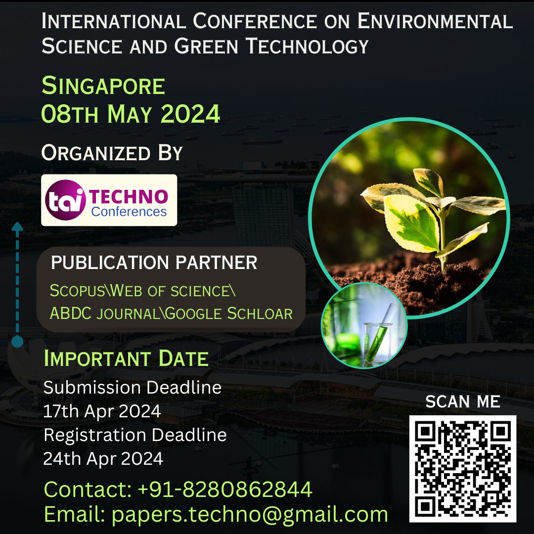 techno_conf's tweet image. International Conference on Environmental Science and Green Technology(ICESGT) 
Conference place:-Singapore
For more queries :-technoconferences.com/Conference/125…
Paper submission link:- technoconferences.com/submission.php
Email- papers.techno@gmail.com
#technoconference #conference2024 #singapore