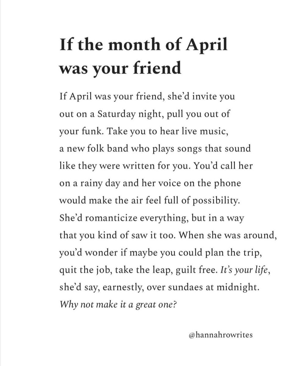 I love this. I hope April is your friend.