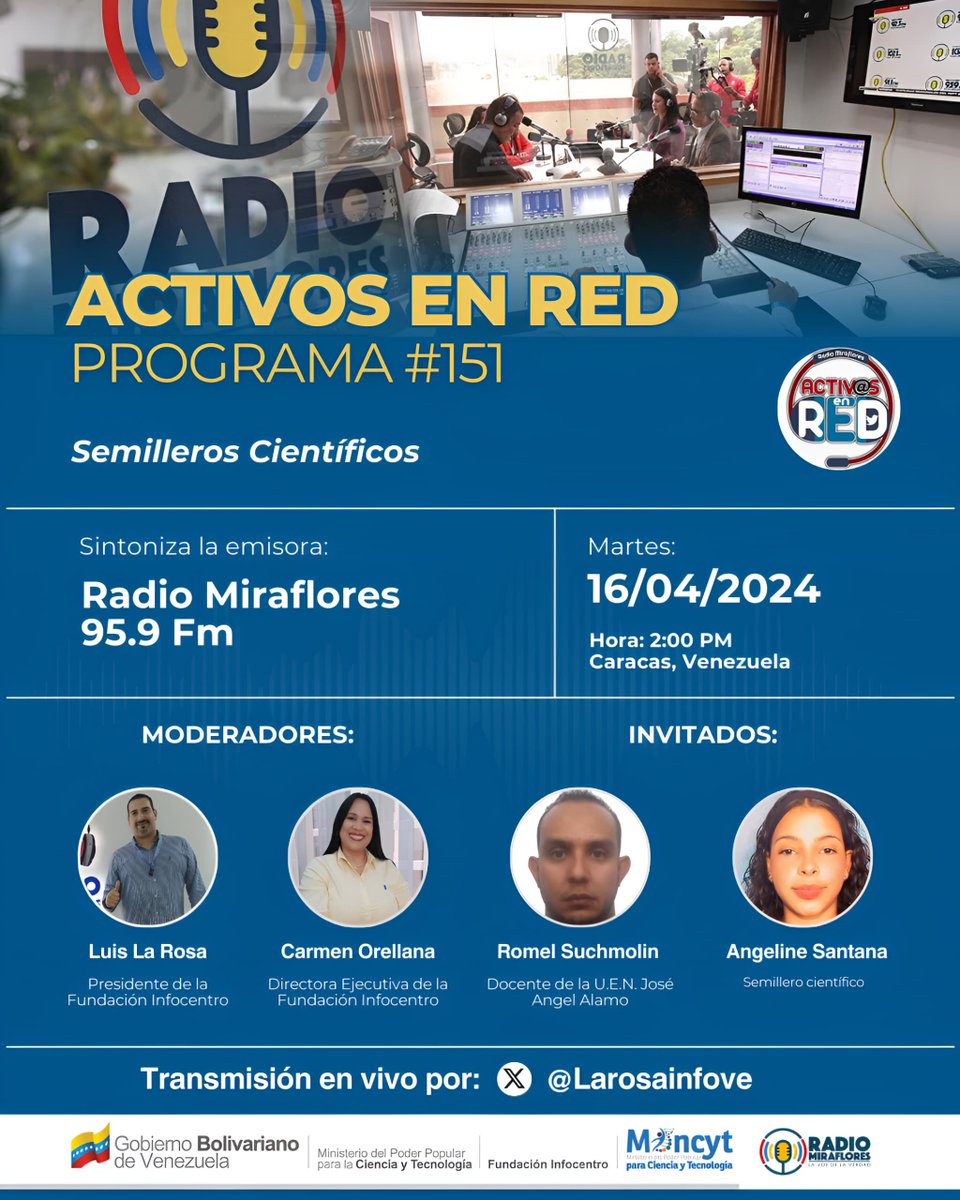 #15Abr En su programa #151 @ActivosenRedVe recibe a los Semilleros Científicos, sintonízanos por @SomosRMNoticias este próximo martes #16Abr a partir de las 2:00 pm @LaRosaInfoVE @Carmen_Vzl #Radio #Miraflores #Infocentro @brigadasCHCH @InfocentroOce @enunclicvlc