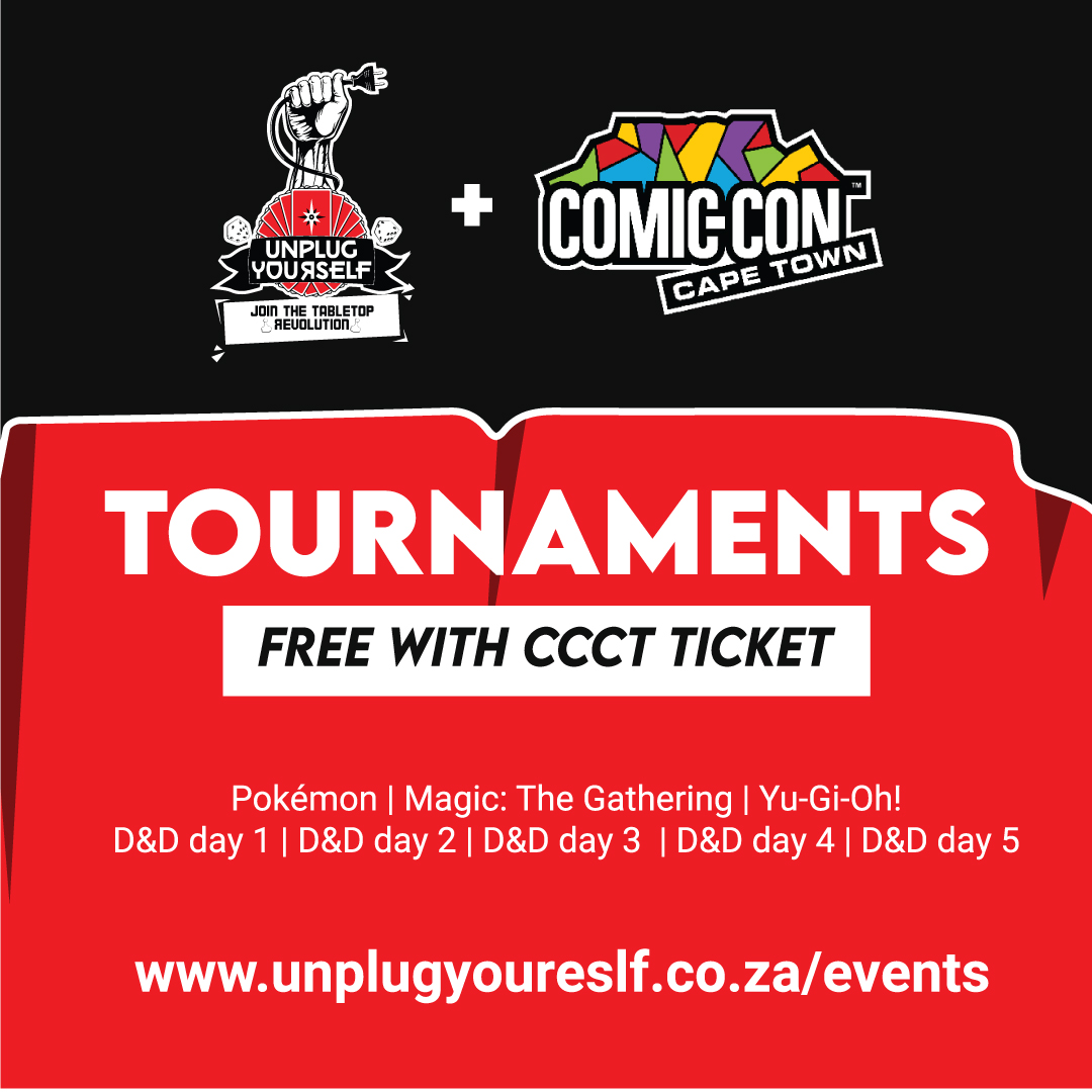 Check out Unplug Yourself for all things Table-top gaming and #ComicConCapeTown tournaments 🎲