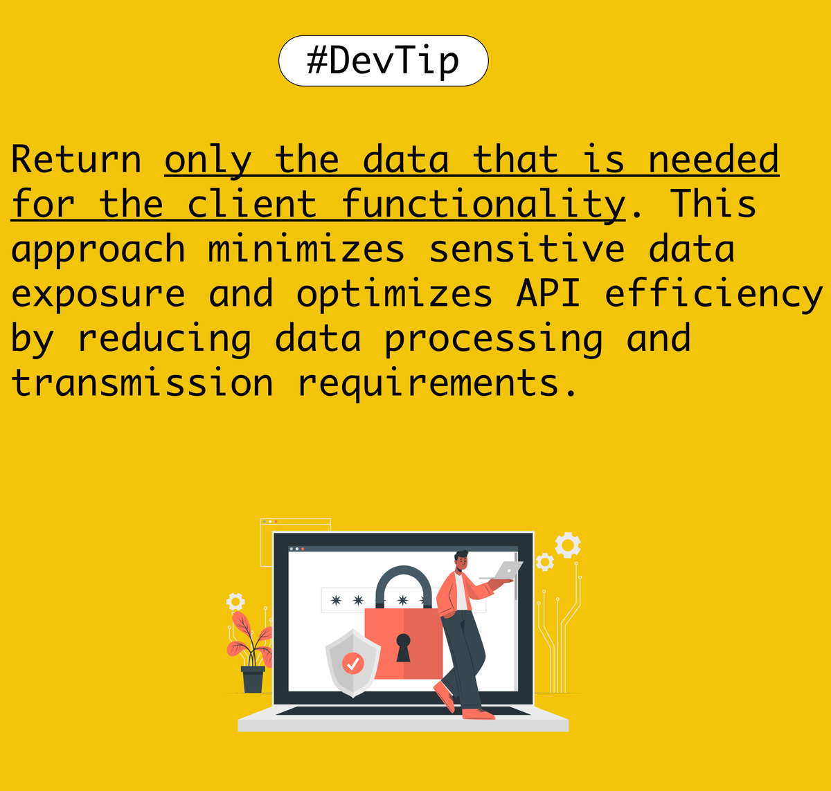 Devs, let's talk about optimized API responses! 💬 

What techniques do you use to rightsize API payloads? Let's discuss in the comments 👇

 #APIDesign #DataMinimization #APISecurity #Devtip