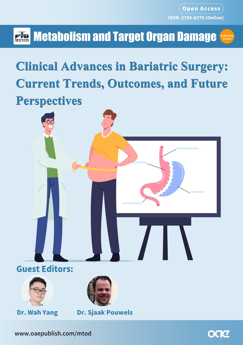 Metabolism and Target Organ Damage (@metabolismand) on Twitter photo 📢 Exciting opportunity alert! Calling all experts in #BariatricSurgery 🏥 Share your insights in the special issue on "Clinical Advances in Bariatric Surgery" led by <a href="/WahYangMD/">Wah Yang, MD</a> and <a href="/PouwelsSjaak/">Sjaak Pouwels</a>
🌟Details: oaepublish.com/specials/mtod.…
📝Contact us: editorialoffice@mtodjournal.net 📢 Exciting opportunity alert! Calling all experts in #BariatricSurgery 🏥 Share your insights in the special issue on "Clinical Advances in Bariatric Surgery" led by <a href="/WahYangMD/">Wah Yang, MD</a> and <a href="/PouwelsSjaak/">Sjaak Pouwels</a>
🌟Details: oaepublish.com/specials/mtod.…
📝Contact us: editorialoffice@mtodjournal.net