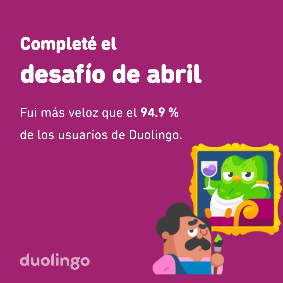 Jp100300's tweet photo. ¡Completé el desafío de abril más rápido que el 94.9 % de los usuarios de Duolingo! https://t.co/oHjs0hrnFE