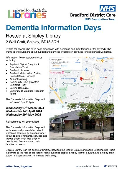 Shipley Library will be hosting a Dementia Information Day on Wednesday 24th April from 12noon-2pm... There will be a short presentation about Dementia, followed by an opportunity to talk to different services, about what they can offer, to support people with Dementia...