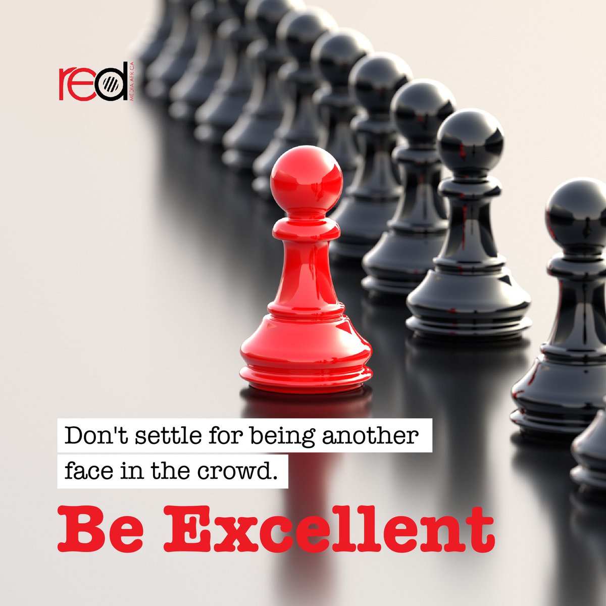 When you consistently strive for excellence, you stand out as an invaluable asset to the world. What steps are you taking to improve yourself this week? #RedMediaAfrica #WeKnowWhatTheStreetsAreSaying #WeAreStoryTellers #MondayMotivation