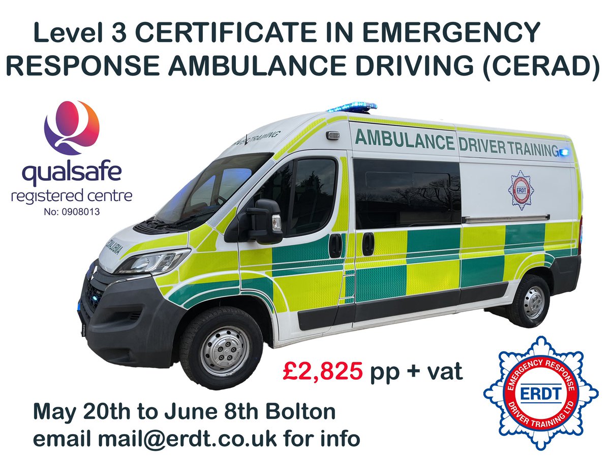 ERDT_training's tweet photo. Qualsafe Level 3 Certificate Emergency Response Ambulance Driving (CERAD) 
Cost: £2,825 pp plus vat £3390 pp inc vat.  
Min of 3 per course.
Location: Bolton.
Dates: 
May 20th to June 8th   
To book email: stephen@erdt.co.uk 
https://t.co/asS8T8Pidu #Ambulance #qualsafe #cerad https://t.co/M3b1pjSbZU